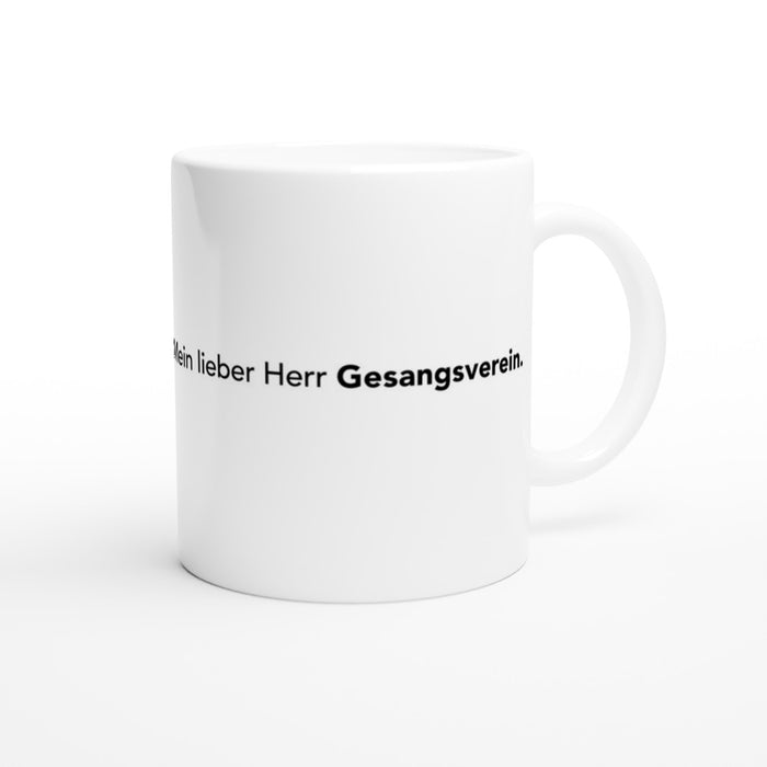 Tasse Mein lieber Herr Gesangsverein - schwarz